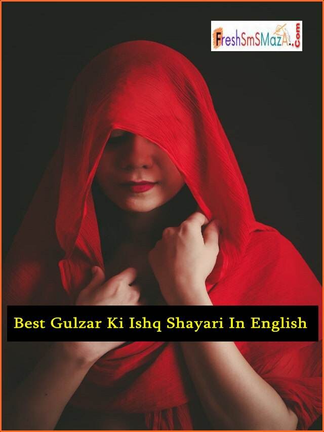 ishq shayari gulzar, best gulzar ki ishq shayari in english