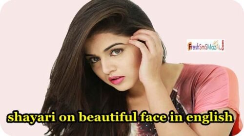 shayari on beautiful face in english