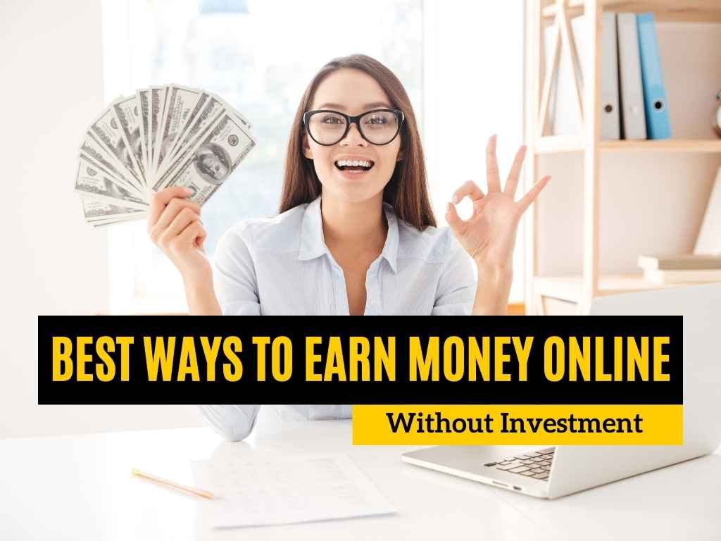 Online Paise Kaise Kamaye Without Investment: बिना पैसे के पैसे कैसे कमाए, ₹1000 Daily कमाए