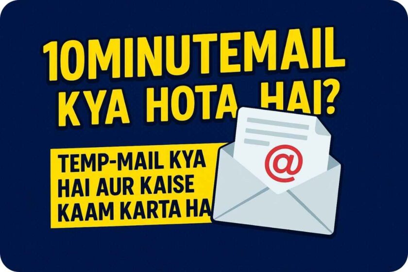 10MinuteMail Alternatives – Agar Ye Na Chale Toh Kya Karein